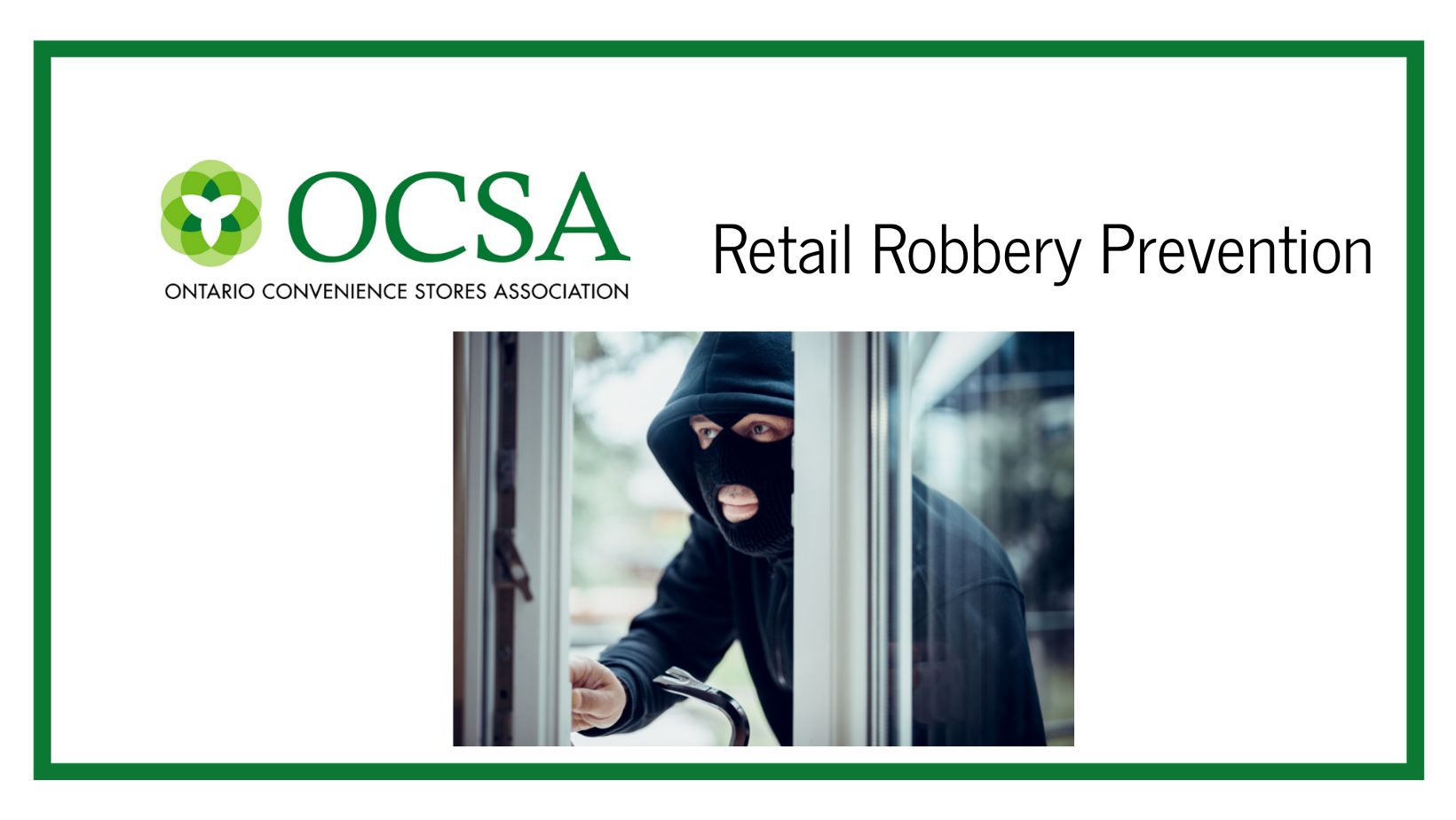 Retail Robbery Prevention Ontario Convenience Stores Association Retail Robbery Prevention Ontario Convenience Stores Association